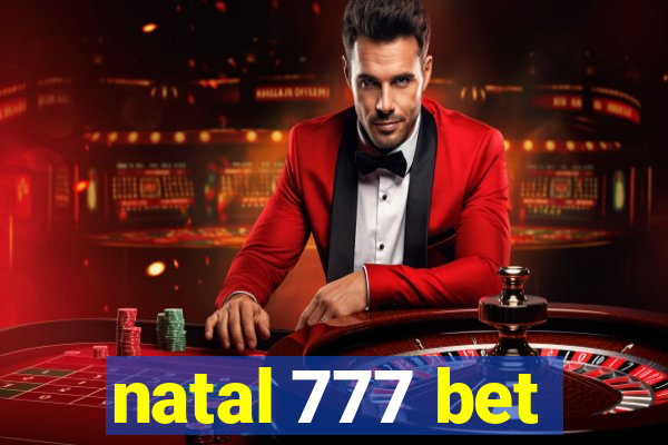 natal 777 bet